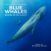  Blue Whales: Return of the Giants