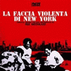 La Faccia Violenta di New York