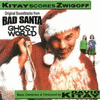  Kitay Scores Zwigoff: Bad Santa / Ghost World