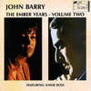  John Barry: The Ember Years