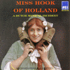  Miss Hook of Holland - A Dutch Musical Incident