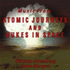  Music from Atomic Journeys and Nukes In Space