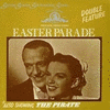  Easter Parade / The Pirate