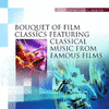  Bouquet of Film Classics - Classical Music from Famous Films