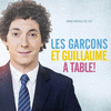 Les Garons et Guillaume,  table!
