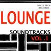  Lounge Soundtracks - Vol. 1