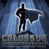  Colossus Superhero Themes- XV Awesome Superhero Tracks