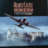  Hearst Castle: Building the Dream
