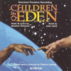  Children of Eden: American Premiere Recording