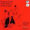  Easy to Love - Cole Porter in the 1930s, Vol.2