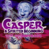  Casper: A Spirited Beginning