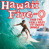  Hawaii Five-O & The Very Best of TV Theme Songs