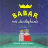  Babar, Roi des Elphants