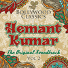  Bollywood Classics - Hemant Kumar, Vol. 2
