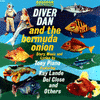  Diver Dan and the Bermuda Onion