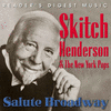  Skitch Henderson & The New York Pops Salute Broadway