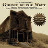  Ghosts of the West: The End of the Bonanza Trail