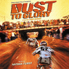  Dust to Glory
