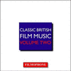  Classic British Film Music : Volume 2