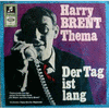  Harry Brent Thema / Der Tag Ist Lang