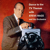  Dance To The TV Themes with Steve Race And His Orchestra
