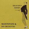  Delicious Dishes - Mantovani & His Orchestra
