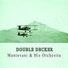  Double Decker - Mantovani and his Orchestra