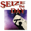  Seize the Day -The Musical