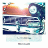  Auto Show - Miles Davis