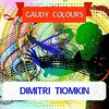  Gaudy Colours - Dimitri Tiomkin