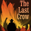 The Last Crow
