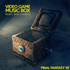  Music Box Classics: Final Fantasy VII