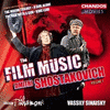 The Film Music of Dmitri Shostakovich Volume 1