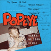  Popeye: The Harry Nilsson Demos