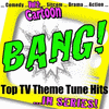  Bang! - Top TV Theme Tune Hits Vol. 2 Cartoon