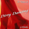  20 Years Of Dirty Dancing: A Tribute
