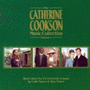 The Catherine Cookson Music Collection Volume 1