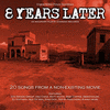  8 Years Later - 20 Songs From a Non-Existing Movie