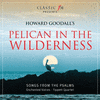  Pelican In The Wilderness Songs from the Psalms