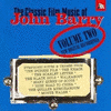 The Classic Film Music of John Barry Volume Two