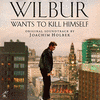  Wilbur Wants to Kill Himself