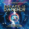  Escape To Danger: From the Audio Adventures of Doctor Who