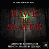  Hawk The Slayer Main Theme