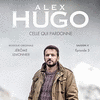  Alex Hugo Saison 4, Episode 3: Celle qui pardonne