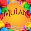  Mulan: Loyal Brave True
