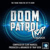  Doom Patrol Main Theme