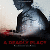 A Deadly Place