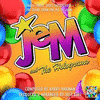  Jem And The Holograms: Truly, Truly, Truly Outrageous