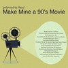  Make Mine a 90's Movie