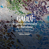 Gaudi, le gnie visionnaire de Barcelone
